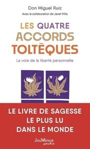 Couverture du livre Les Quatre Accords Toltèques de Don Miguel Ruiz, éditions Jouvence Poche, avec le sous-titre La voie de la liberté personnelle et un bandeau rouge mentionnant Le livre de sagesse le plus lu dans le monde.