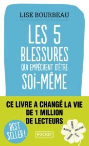 Couverture du livre "Les 5 Blessures qui empêchent d’être soi-même" de Lise Bourbeau – Développement personnel et guérison émotionnelle.